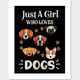 Just a Girl Who Loves Dogs Posters and Art